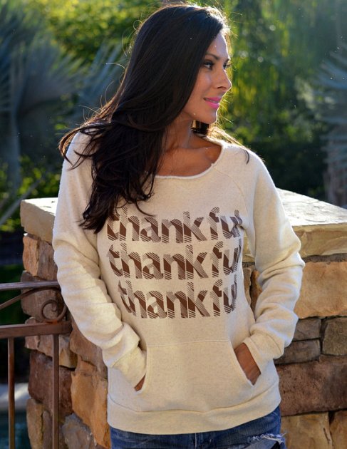 Thankful Thankful Thankful. Wide Shouldered Oatmeal Sweatshirt. Happy Thanksgiving and Happy Everything